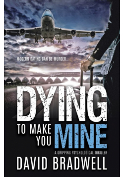 Dying To Make You Mine