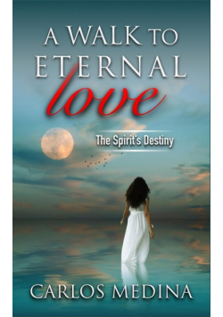 A Walk to Eternal Love