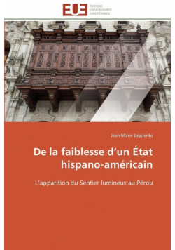 De la faiblesse d un état hispano-américain