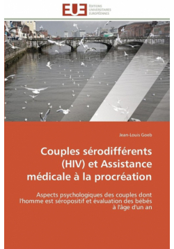 Couples sérodifférents (hiv) et assistance médicale à la procréation