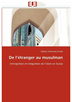 De l''étranger au musulman