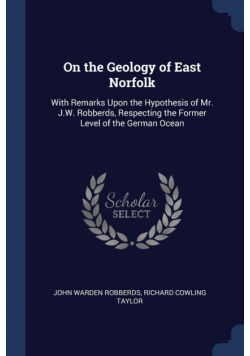 On the Geology of East Norfolk
