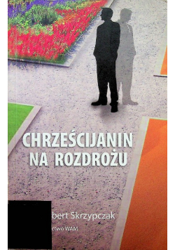 Chrześcijanin na rozdrożu