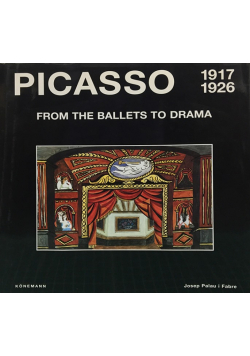 Picasso from the ballets to Drama