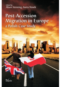 Post Accession Migration in Europe a Polish Case Study