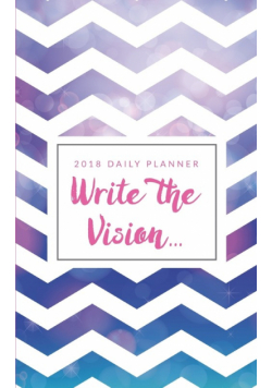 Write The Vision (2018 Year Planner)