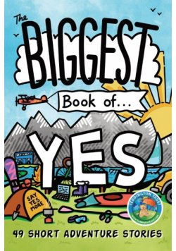 The Biggest Book of Yes