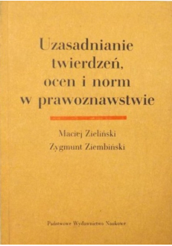 Uzasadnienie twierdzeń ocen i norm w prawoznawstwie