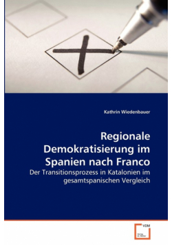 Regionale Demokratisierung im Spanien nach Franco