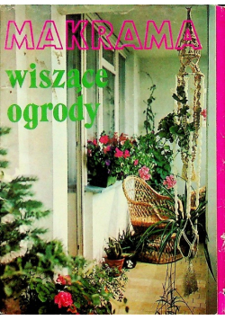 Makrama Wiszące ogrody