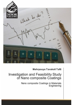 Investigation and Feasibility Study of Nano composite Coatings