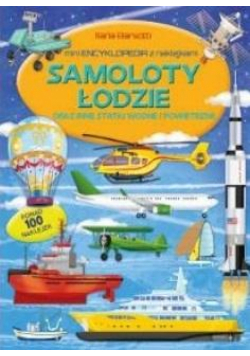 Miniencyklopedia. Samoloty, łodzie i inne statki