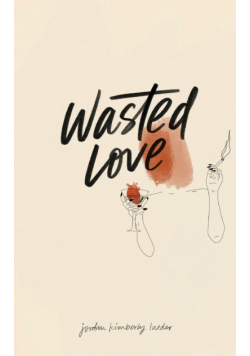 Wasted Love