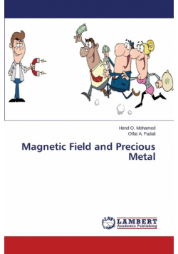 Magnetic Field and Precious Metal