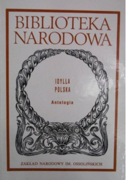 Idylla Polska, Antologia