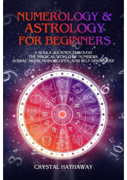 Numerology and Astrology for Beginners