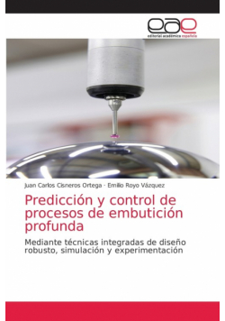 Predicción y control de procesos de embutición profunda