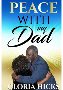 Peace With My Dad
