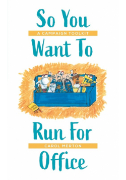 So You Want To Run For Office