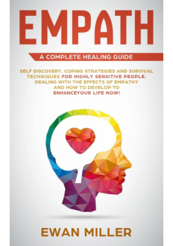 Empath - A Complete Healing Guide