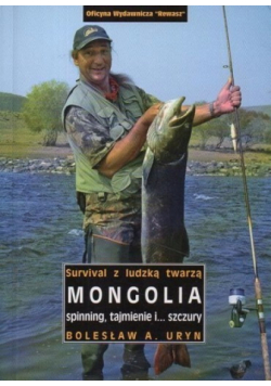 Survival z ludzką twarzą  Mongolia