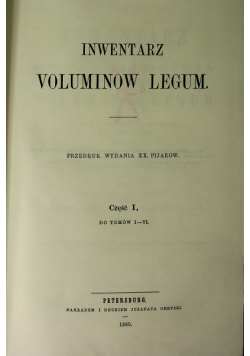 Inwentarz Voluminow Legum Część I Reprint z  1860 r.