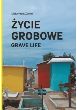 Życie grobowe NOWA