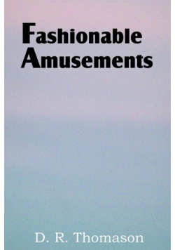 Fashionable Amusements