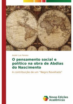 O pensamento social e político na obra de Abdias do Nascimento