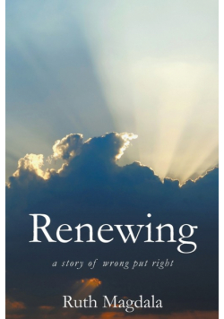 Renewing - a story of wrong put right