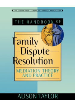 The Handbook of Family Dispute Resolution
