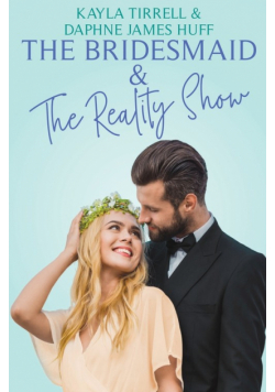 The Bridesmaid & The Reality Show