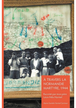 À travers la Normandie martyre