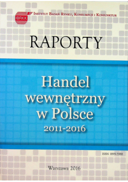 Raporty handel wewnętrzny w Polsce 2011 - 2016