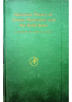 Quantum theory of atoms molecules and the solid state