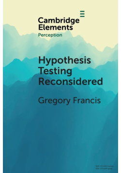Hypothesis Testing Reconsidered