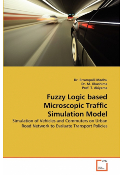 Fuzzy Logic based Microscopic Traffic Simulation Model