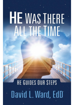 He Was There All the Time