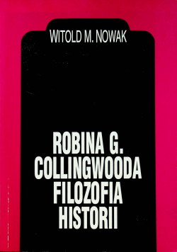 Robina G Collingwooda filozofia historii