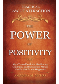 Practical Law of Attraction | The Power of Positivity
