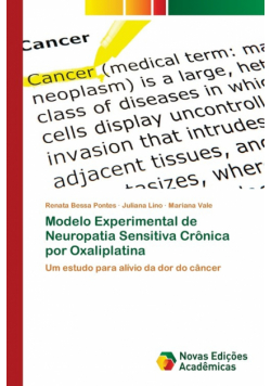 Modelo Experimental de Neuropatia Sensitiva Crônica por Oxaliplatina