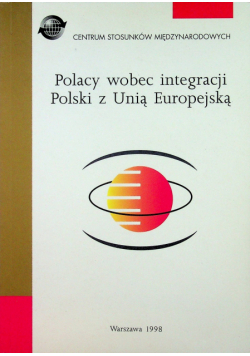 Polacy wobec integracji Polski z Unią Europejską