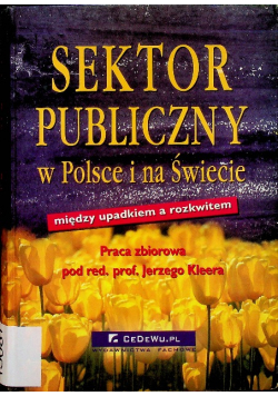 Sektor publiczny w Polsce i na Świecie między upadkiem a rozkwitem