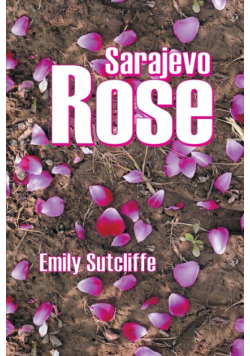 Sarajevo Rose