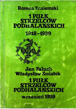 1 Pułk Strzelców Podhalańskich 1918 1939