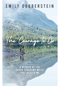 The Courage to Go