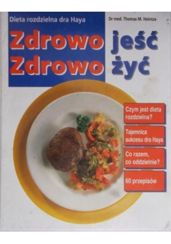 Zdrowo jeść Zdrowo żyć