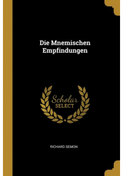 Die Mnemischen Empfindungen