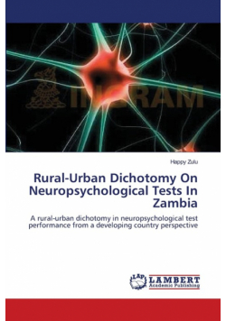 Rural-Urban Dichotomy On Neuropsychological Tests In Zambia
