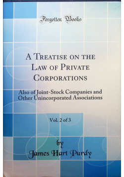 A Theatise on the Law of Private Corporations  reprint z 1905 r
